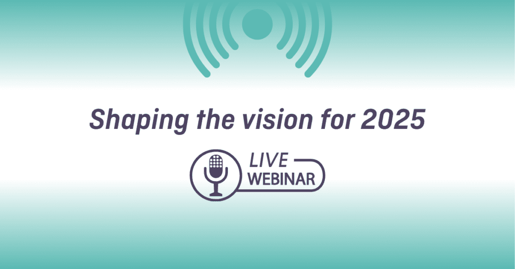 Shaping the Vision for 2025 Webinar artwork