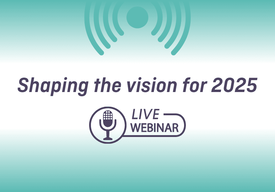 Shaping the Vision for 2025 Webinar artwork